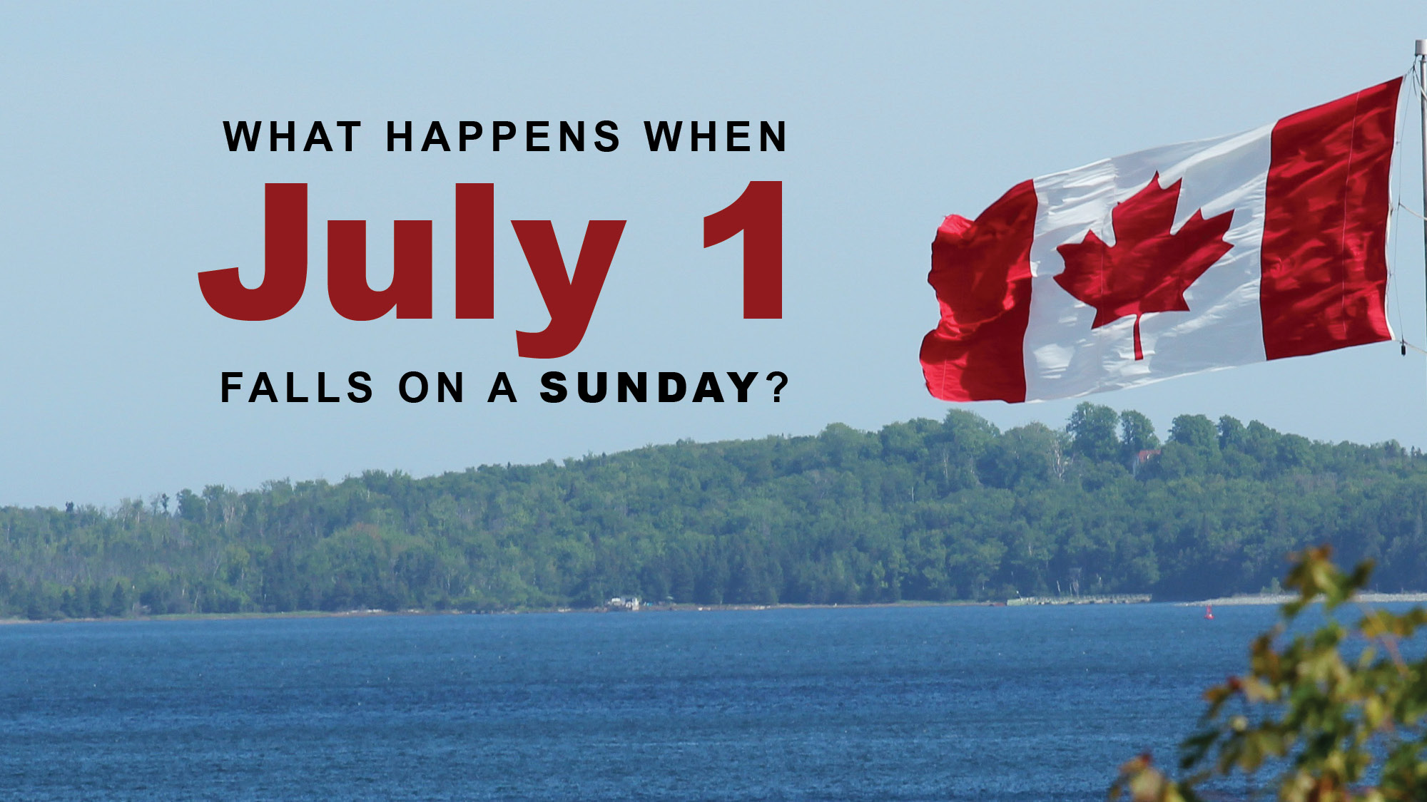 What happens when July 1 falls on a Sunday? - UNA